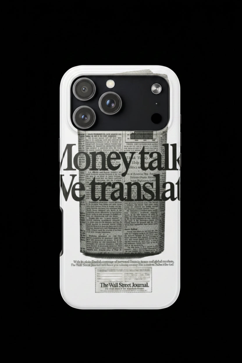 WSJ 'Money Talks, We Translate' Phone Case