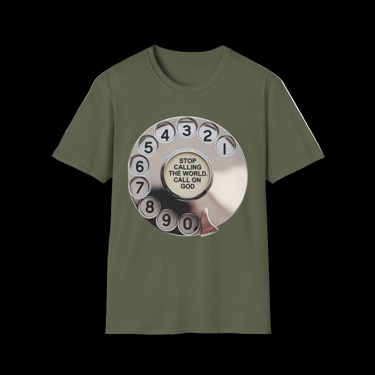 "Stop Calling the World, Call on God"  Graphic Tee