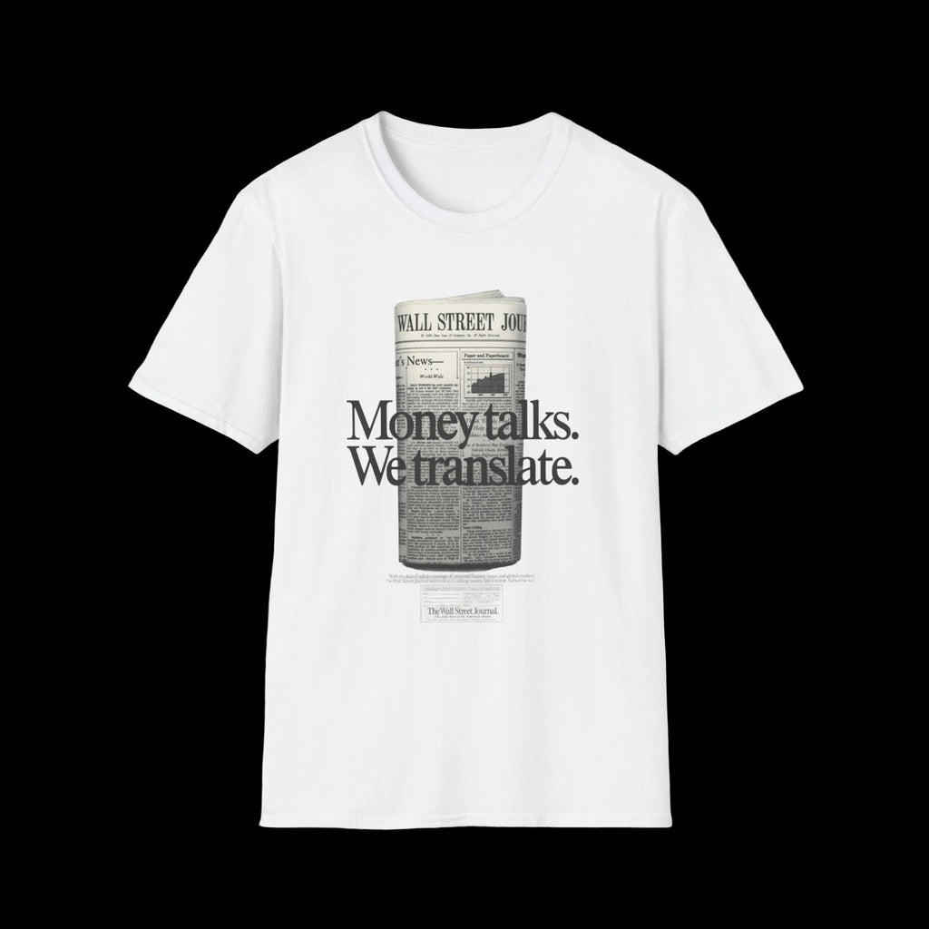 "Money talks. We translate." Newspaper Graphic Tee