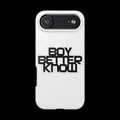 Boy Better Know Tough Phone Case — Bold Black Logo Protective Cover