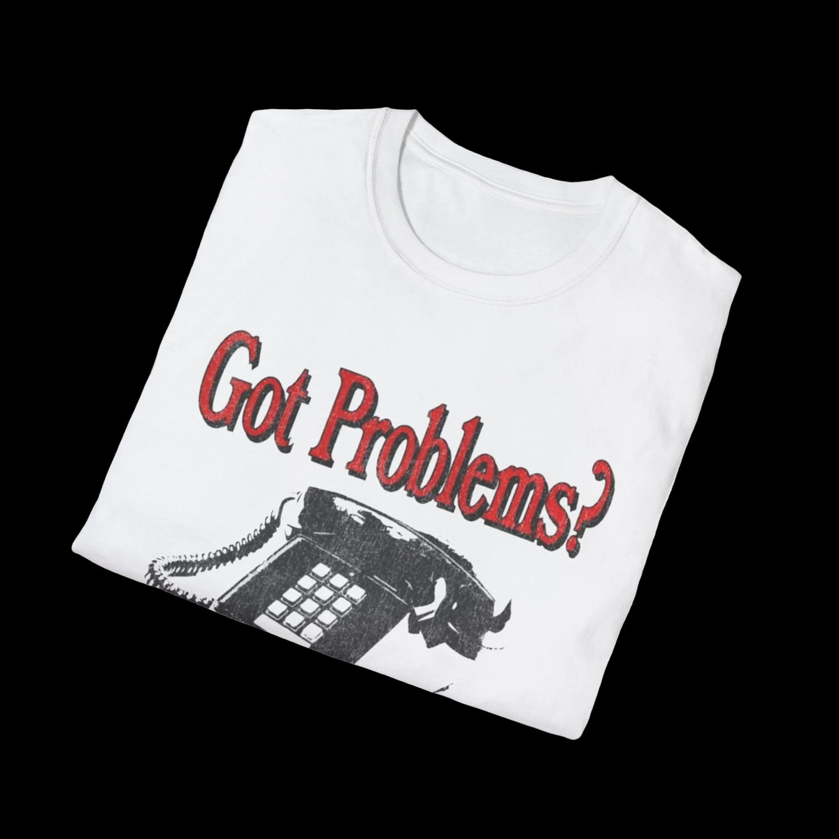 "Got Problems? Call My Defender"  Graphic Tee