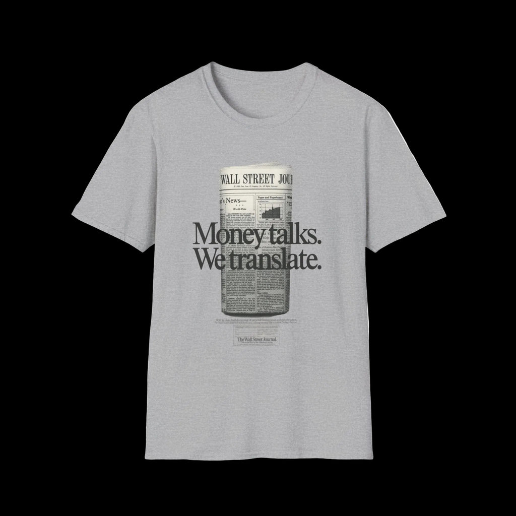 "Money talks. We translate." Newspaper Graphic Tee