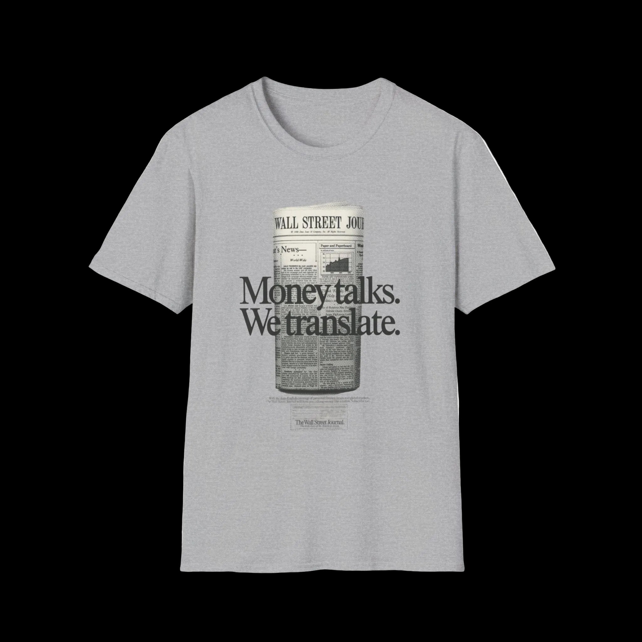 "Money talks. We translate." Newspaper Graphic Tee